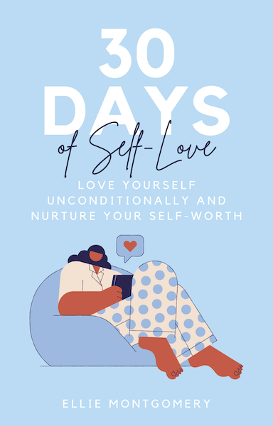 30 days of Self Love by Ellie Montgomery - Eco Wellness Lab