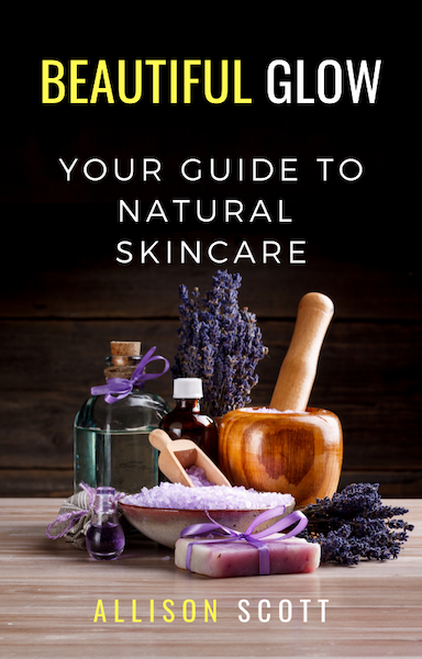 Beautiful Glow - Your Guide to Natural Skincare by Allison Scott - Eco Wellness Lab