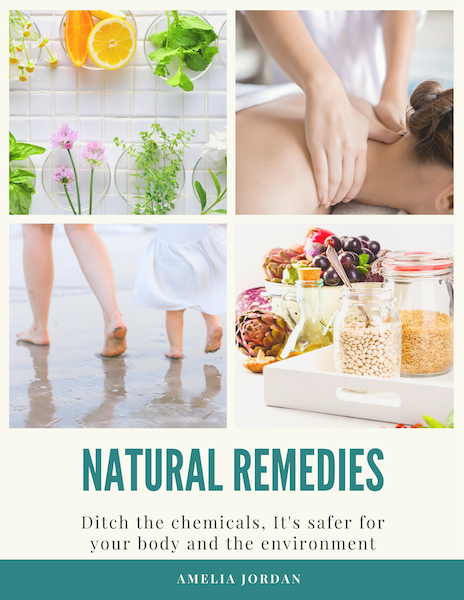 Natural Remedies - Ditch the Chemicals by Amelia Jordan - Eco Wellness Lab